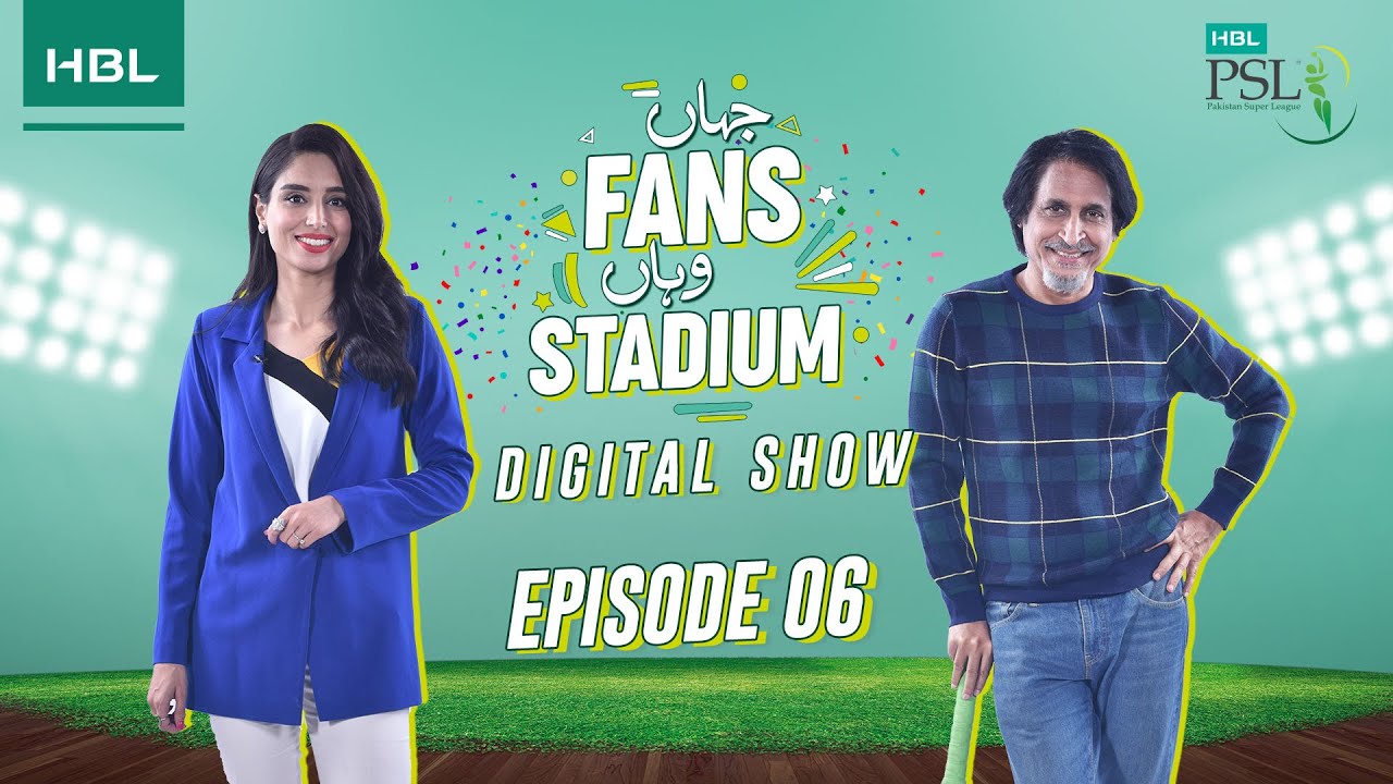 Jahan Fans Wahan Stadium Episode 6