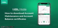How to download account maintenance/balance certificate with HBL Mobile