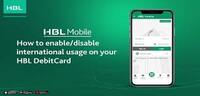 How to enable/disable international usage on your HBL DebitCard with HBL Mobile